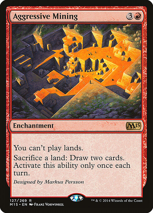 Aggressive Mining - Magic 2015 (#127) - Illustrated by Franz Vohwinkel - Magic: The Gathering Card