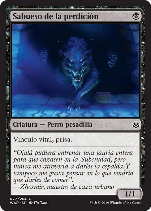Sabueso de la perdición (Banehound) - War of the Spark (#77) - Illustrated by YW Tang - Magic: The Gathering Card