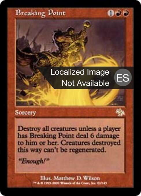 Llegar al límite (Breaking Point) - Judgment (#81) - Illustrated by Matthew D. Wilson - Magic: The Gathering Card