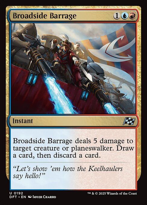 Breitseitenbeschuss (Broadside Barrage) - Aetherdrift (#192) - Illustrated by Javier Charro - Magic: The Gathering Card