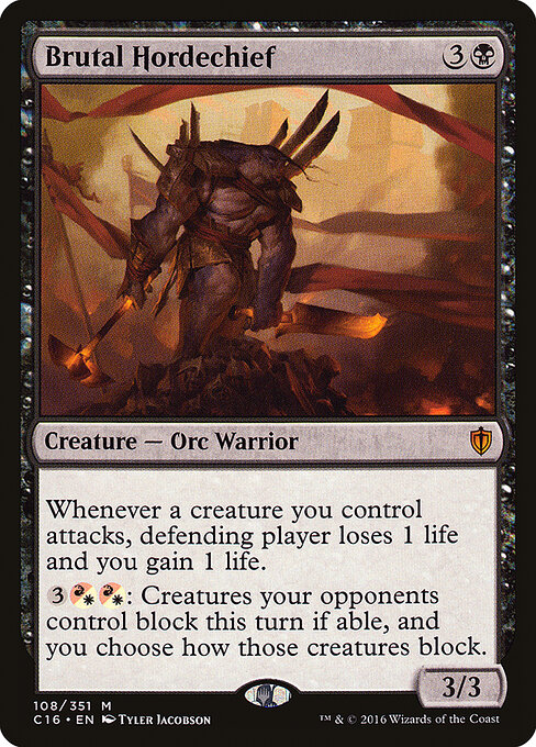 Brutal Hordechief - Commander 2016 (#108) - Illustrated by Tyler Jacobson - Magic: The Gathering Card