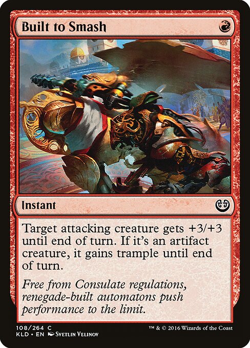 Built to Smash - Kaladesh (#108) - Illustrated by Svetlin Velinov - Magic: The Gathering Card