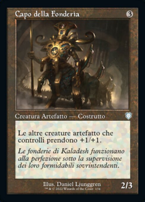 Vorsteher der Gießerei (Chief of the Foundry) - The Brothers' War Commander (#134) - Illustrated by Daniel Ljunggren - Magic: The Gathering Card