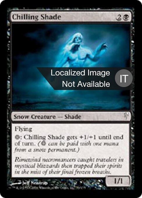 Ombre glaçante (Chilling Shade) - Coldsnap (#53) - Illustrated by Jeff Nentrup - Magic: The Gathering Card