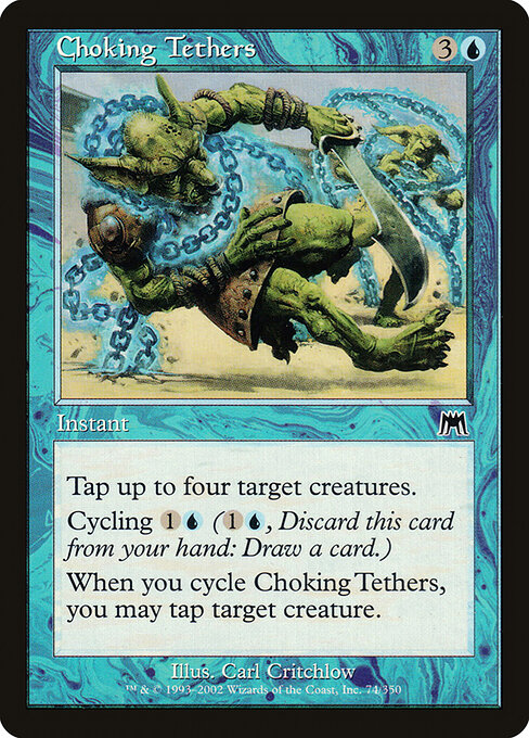 Pastoie Soffocanti (Choking Tethers) - Onslaught (#74) - Illustrated by Carl Critchlow - Magic: The Gathering Card
