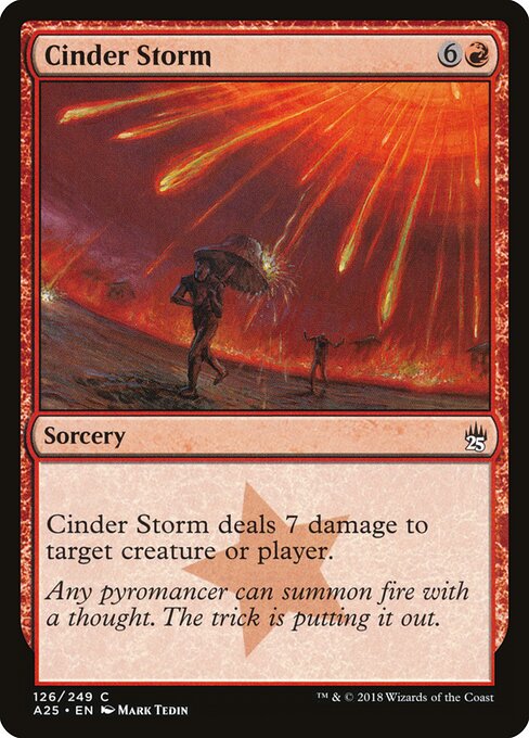 燃えがらの嵐 (Cinder Storm) - Masters 25 (#126) - Illustrated by Mark Tedin - Magic: The Gathering Card