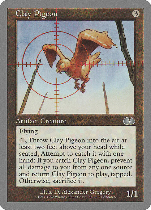 Clay Pigeon - Unglued (#73) - Illustrated by D. Alexander Gregory - Magic: The Gathering Card