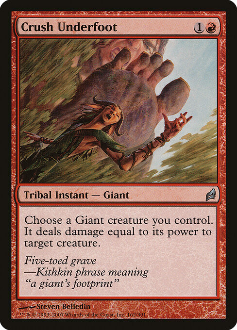 一脚踩扁 (Crush Underfoot) - Lorwyn (#162) - Illustrated by Steven Belledin - Magic: The Gathering Card