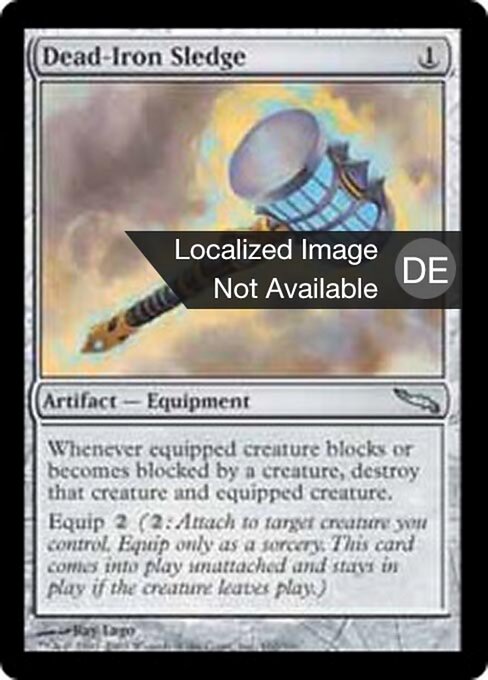 Todesmetall-Vorschlaghammer (Dead-Iron Sledge) - Mirrodin (#162) - Illustrated by Ray Lago - Magic: The Gathering Card
