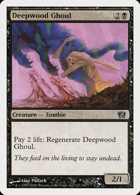 Deepwood Ghoul - Eighth Edition (#127) - Illustrated by Alan Pollack - Magic: The Gathering Card