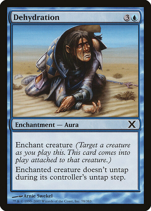Dehydration - Tenth Edition (#78) - Illustrated by Arnie Swekel - Magic: The Gathering Card