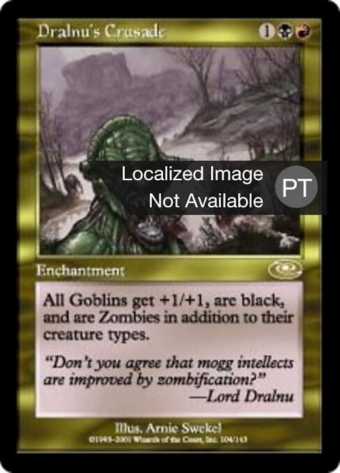 Cruzada de Dralnu (Dralnu's Crusade) - Planeshift (#104) - Illustrated by Arnie Swekel - Magic: The Gathering Card