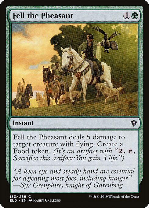 Fell the Pheasant - Throne of Eldraine Magic card