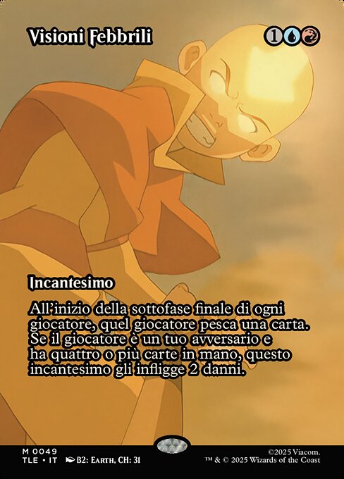 Visions fiévreuses (Fevered Visions) - Avatar: The Last Airbender Eternal (#49) - Illustrated by Viacom - Magic: The Gathering Card