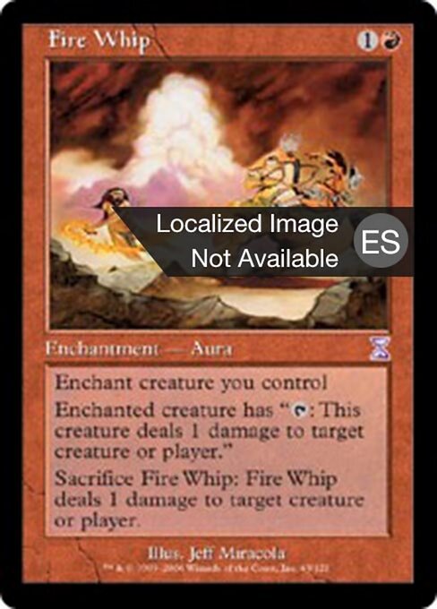 Fouet de feu (Fire Whip) - Time Spiral Timeshifted (#63) - Illustrated by Jeff Miracola - Magic: The Gathering Card