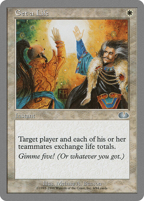 Get a Life - Unglued (#4) - Illustrated by Melissa A. Benson - Magic: The Gathering Card