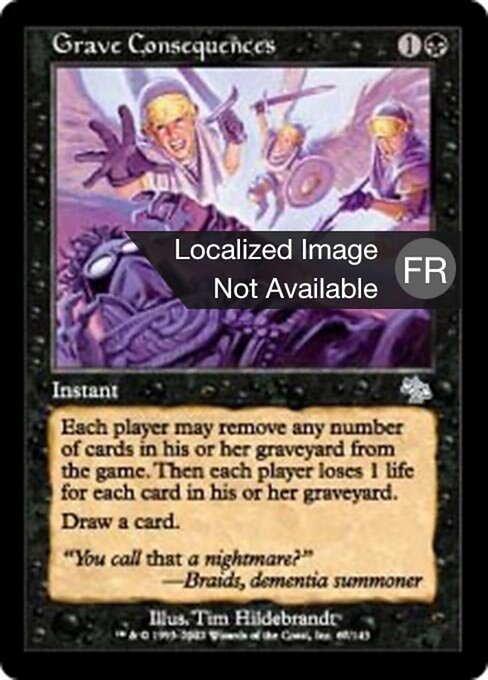 Gravi Conseguenze (Grave Consequences) - Judgment (#67) - Illustrated by Tim Hildebrandt - Magic: The Gathering Card