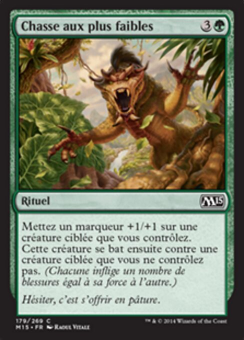 Chasse aux plus faibles (Hunt the Weak) - Magic 2015 (#179) - Illustrated by Raoul Vitale - Magic: The Gathering Card