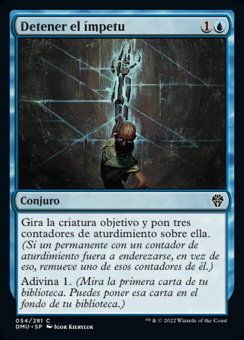 Detener el ímpetu (Impede Momentum) - Dominaria United (#54) - Illustrated by Igor Kieryluk - Magic: The Gathering Card