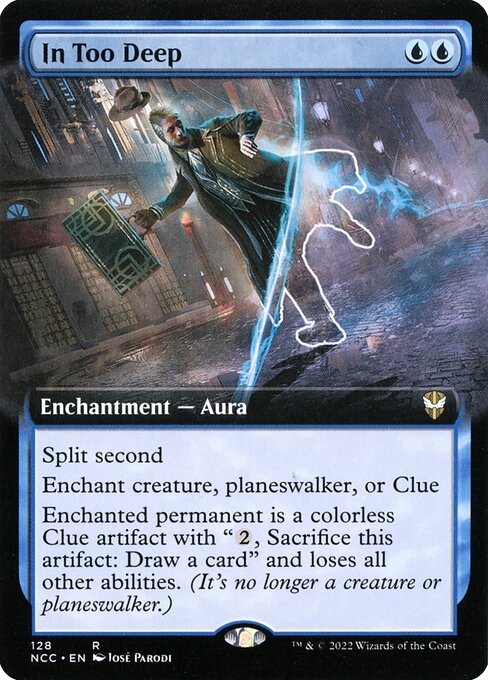Zu tief verwickelt (In Too Deep) - New Capenna Commander (#128) - Illustrated by José Parodi - Magic: The Gathering Card