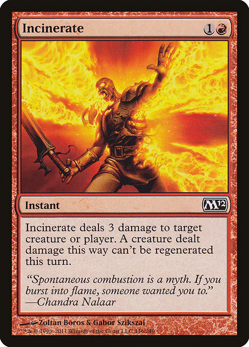 Incinerate - Magic 2012 (#146) - Illustrated by Zoltan Boros & Gabor Szikszai - Magic: The Gathering Card