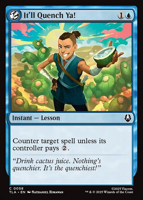 It'll Quench Ya! - Avatar: The Last Airbender Magic card