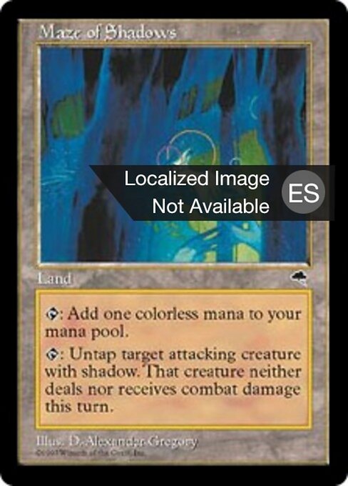Laberinto de sombras (Maze of Shadows) - Tempest (#319) - Illustrated by D. Alexander Gregory - Magic: The Gathering Card