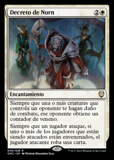 Decreto de Norn (Norn's Decree) - Phyrexia: All Will Be One Commander (#9) - Illustrated by Néstor Ossandón Leal - Magic: The Gathering Card