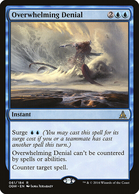 Overwhelming Denial - Oath of the Gatewatch Magic card