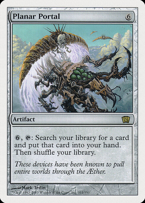 Planar Portal - Eighth Edition (#311) - Illustrated by Mark Tedin - Magic: The Gathering Card