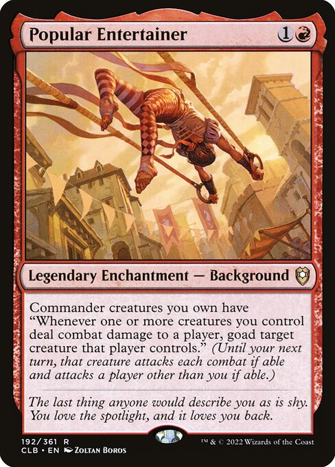 Popular Entertainer - Commander Legends: Battle for Baldur's Gate (#192) - Illustrated by Zoltan Boros - Magic: The Gathering Card