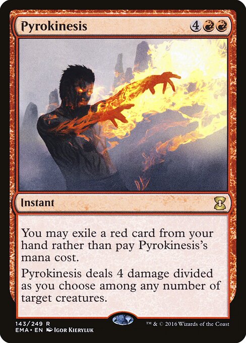 Pyrokinesis - Eternal Masters (#143) - Illustrated by Igor Kieryluk - Magic: The Gathering Card
