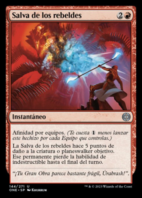 Salve der Rebellen (Rebel Salvo) - Phyrexia: All Will Be One (#144) - Illustrated by Khurrum - Magic: The Gathering Card