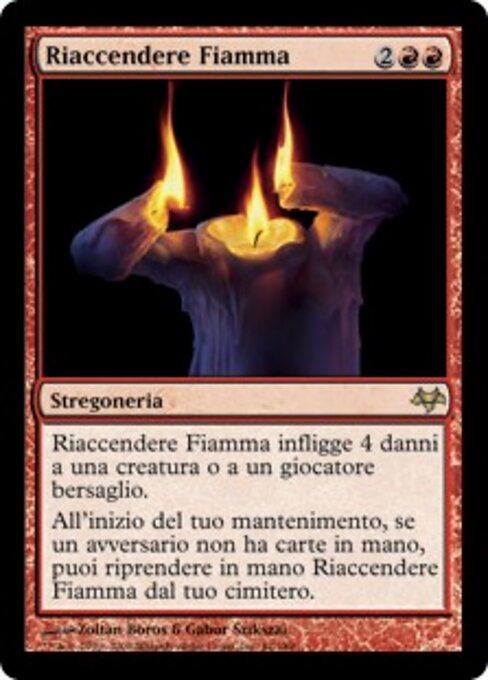 Reacender a Chama (Rekindled Flame) - Eventide (#61) - Illustrated by Zoltan Boros & Gabor Szikszai - Magic: The Gathering Card