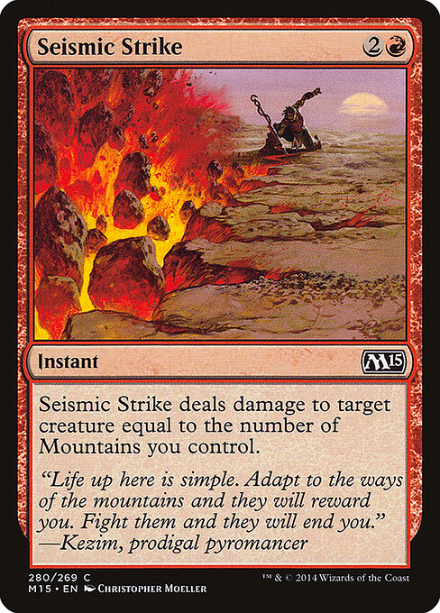 Seismic Strike - Magic 2015 (#280) - Illustrated by Christopher Moeller - Magic: The Gathering Card