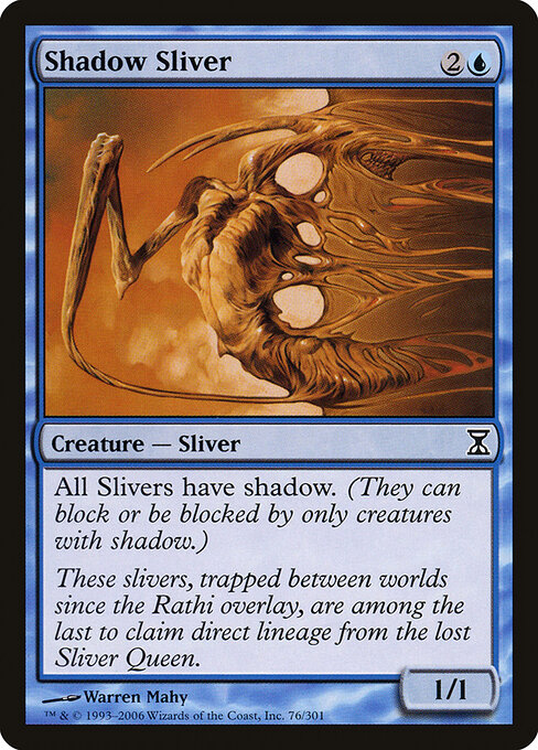 Shadow Sliver - Time Spiral (#76) - Illustrated by Warren Mahy - Magic: The Gathering Card
