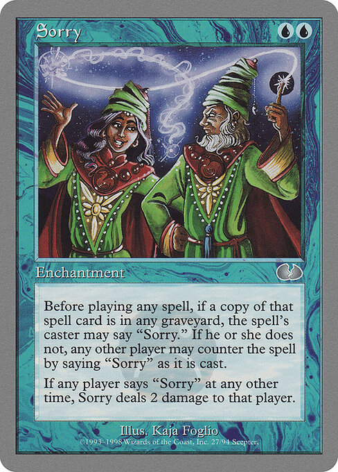 Sorry - Unglued (#27) - Illustrated by Kaja Foglio - Magic: The Gathering Card