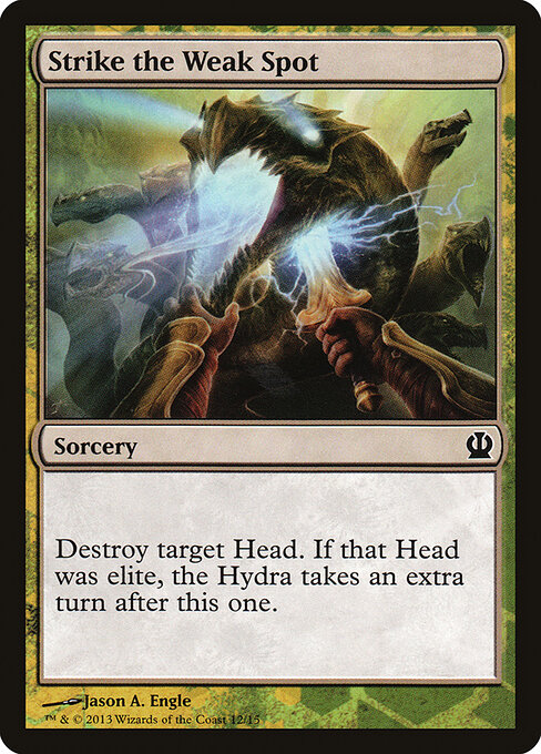 Strike the Weak Spot - Face the Hydra (#12) - Illustrated by Jason A. Engle - Magic: The Gathering Card