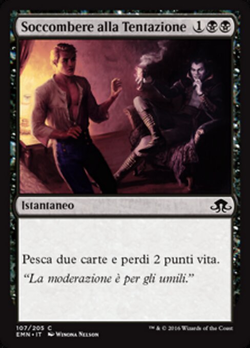 Der Versuchung erliegen (Succumb to Temptation) - Eldritch Moon (#107) - Illustrated by Winona Nelson - Magic: The Gathering Card