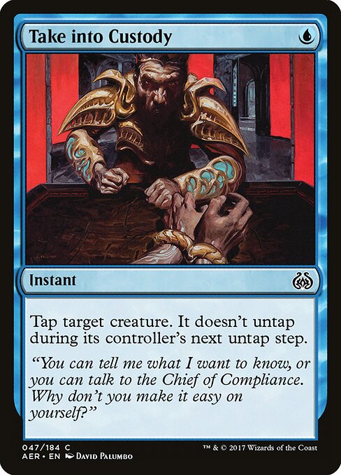 Take into Custody - Aether Revolt Magic card