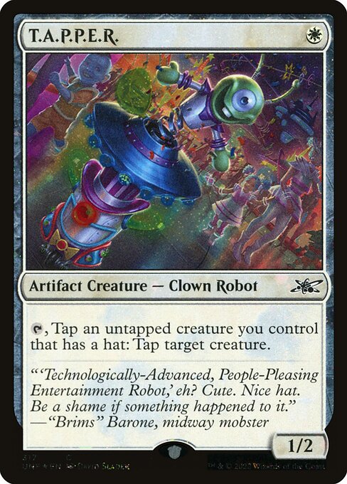 T.A.P.P.E.R. - Unfinity (#317) - Illustrated by David Sladek - Magic: The Gathering Card