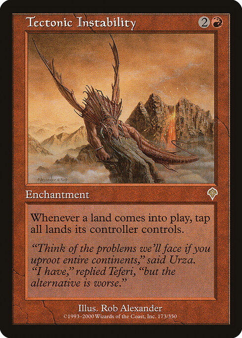 Instabilità Geologica (Tectonic Instability) - Invasion (#173) - Illustrated by Rob Alexander - Magic: The Gathering Card