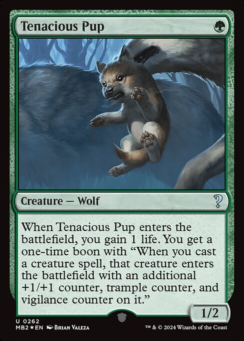 Tenacious Pup - Mystery Booster 2 (#262) - Illustrated by Brian Valeza - Magic: The Gathering Card