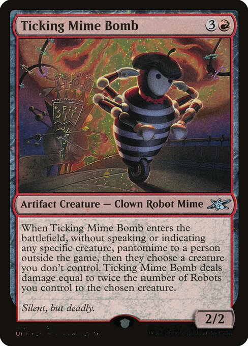 Ticking Mime Bomb - Unfinity (#410) - Illustrated by Greg Bobrowski - Magic: The Gathering Card