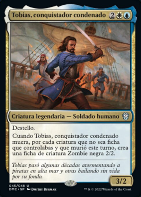 Tobias, conquistador condenado (Tobias, Doomed Conqueror) - Dominaria United Commander (#45) - Illustrated by Dmitry Burmak - Magic: The Gathering Card