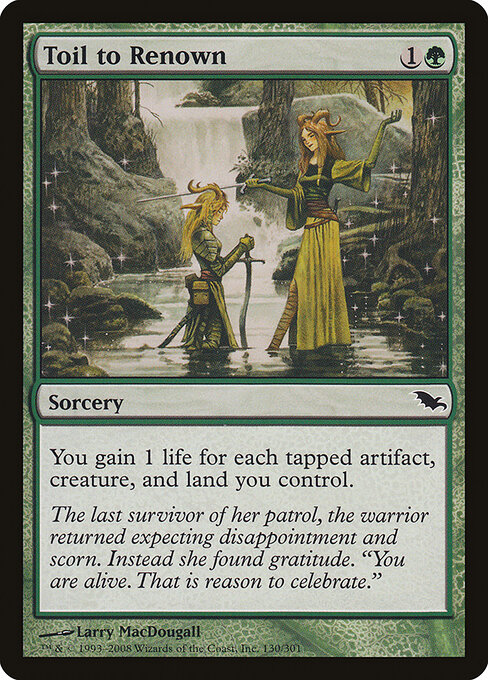 Toil to Renown - Shadowmoor Magic card