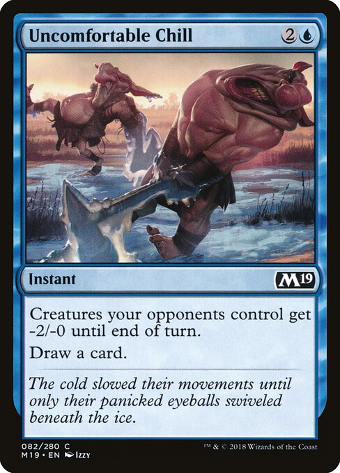 Uncomfortable Chill - Core Set 2019 Magic card