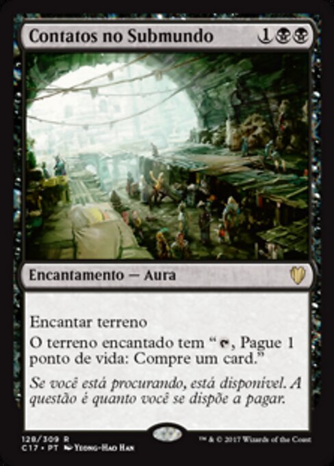 Contatos no Submundo (Underworld Connections) - Commander 2017 (#128) - Illustrated by Yeong-Hao Han - Magic: The Gathering Card