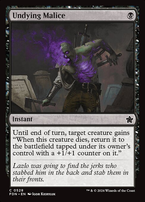 Undying Malice - Foundations (#528) - Illustrated by Igor Kieryluk - Magic: The Gathering Card