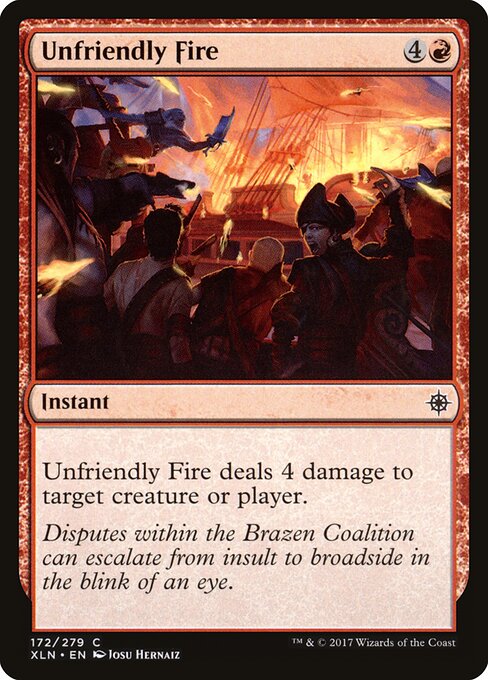 Unfriendly Fire - Ixalan Magic card